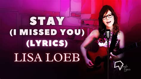 lisa loeb stay lyrics youtube